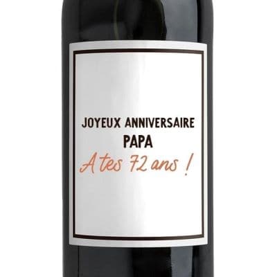 Bouteille de vin rouge message papa 72 ans