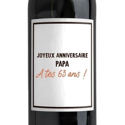 Bouteille de vin rouge message papa 63 ans