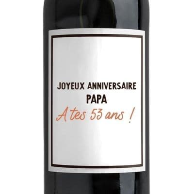 Bouteille de vin rouge message papa 53 ans
