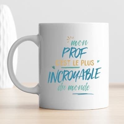 Mug personnalisé : Prof le plus...