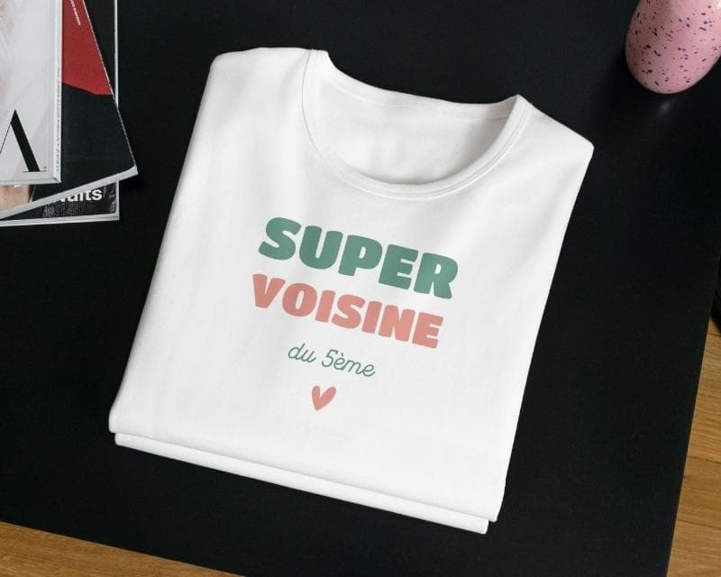 Tee shirt personnalisé femme - Super Voisine