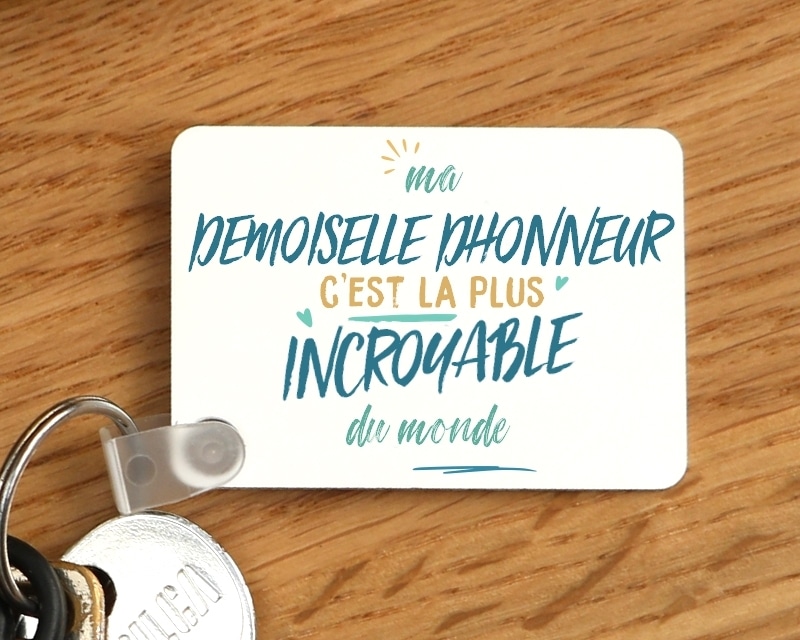 Porte-clés personnalisé : Demoiselle d'honneur la plus...