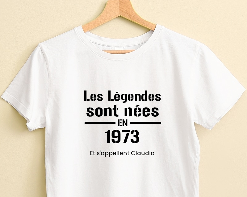 Tee shirt personnalisé femme - Les Légendes sont nées en 1973