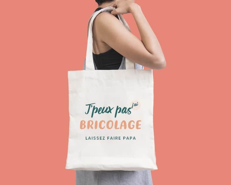 Tote bag personnalisable - J'peux pas j'ai bricolage