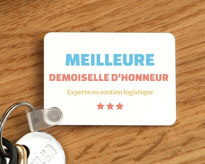 Porte-clés personnalisable - Meilleure Demoiselle d'honneur