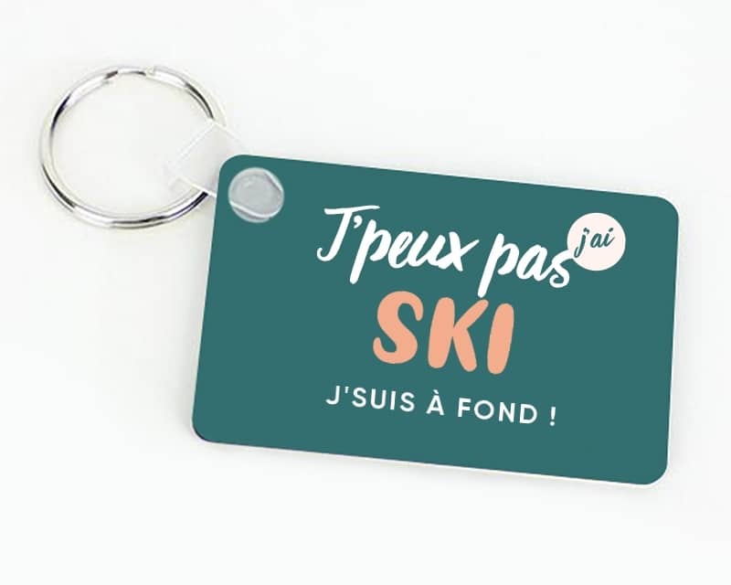 Porte-clef personnalisable - J'peux pas j'ai ski