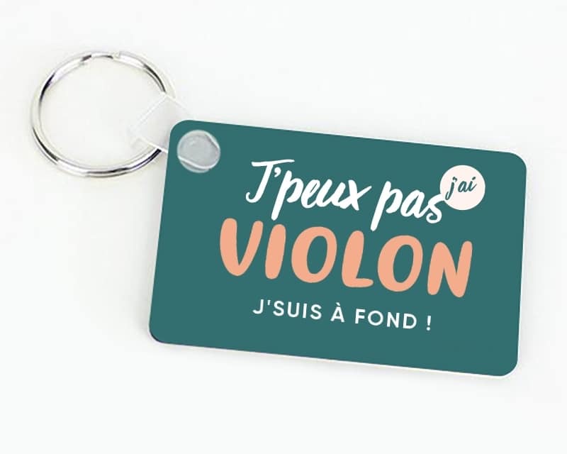 Porte clés personnalisable - J'peux pas j'ai violon