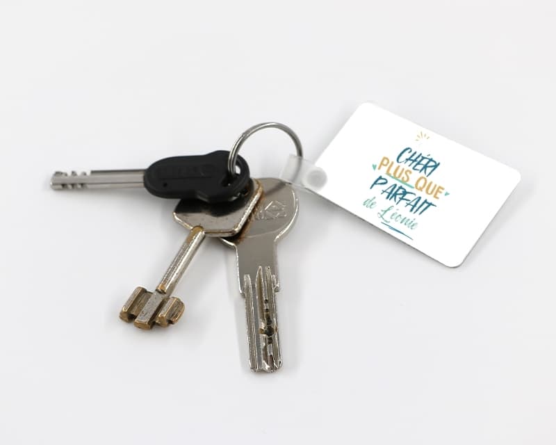 Porte-clés personnalisé : Chéri le plus...