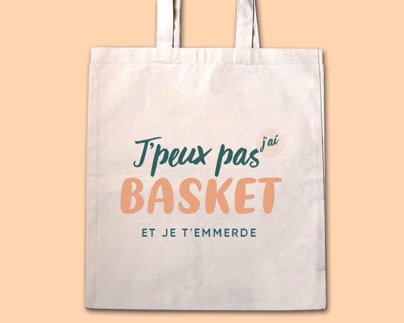 Tote bag personnalisable - J'peux pas j'ai basket