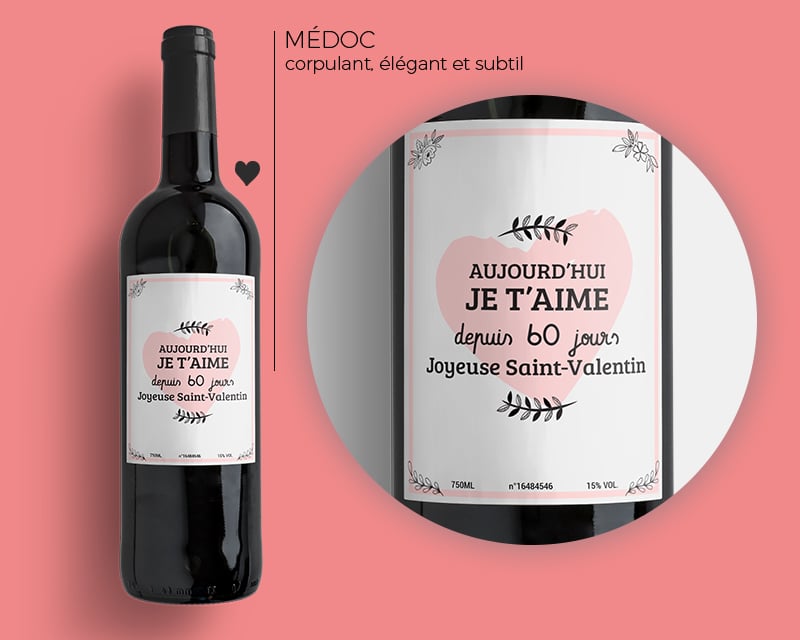 Bouteille de vin de Bordeaux personnalisée couple - Aujourd'hui je t'aime depuis