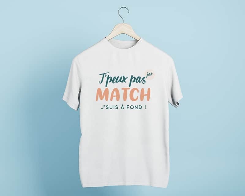 Tee shirt personnalisé homme - J'peux pas j'ai match