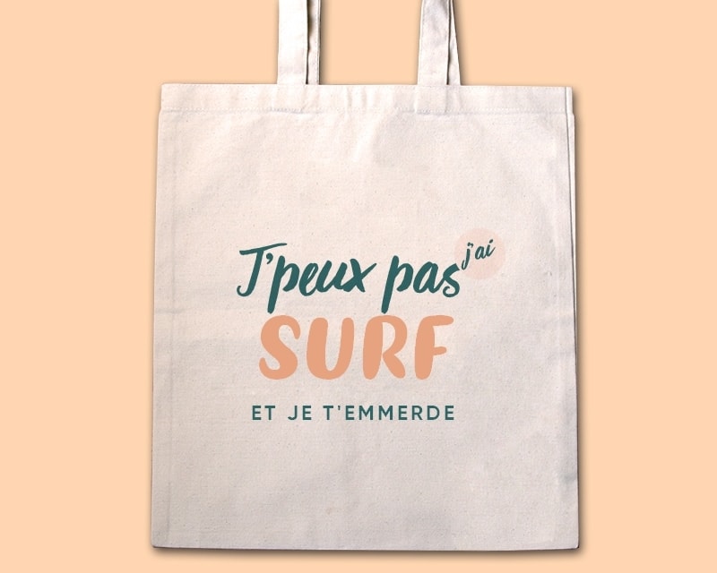 Tote bag personnalisable - J'peux pas j'ai surf