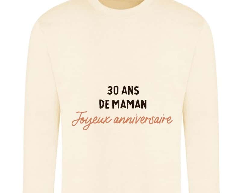 Sweat message maman 30 ans