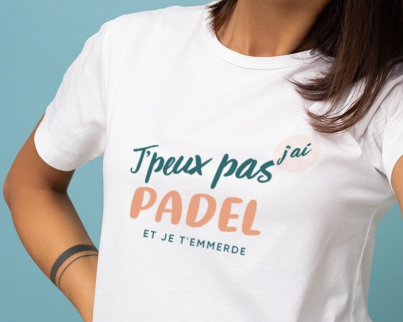 Tee shirt personnalisé femme - J'peux pas j'ai padel