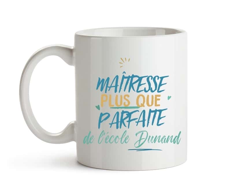 Mug personnalisé : Maîtresse la plus...